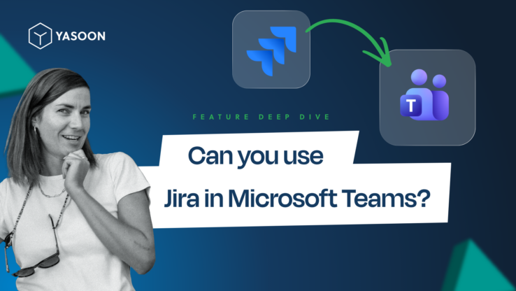 Can you use Jira in Microsoft Teams - Try it for free